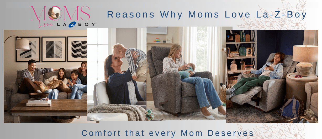 La-Z-Boy recliners with families in a home setting, promoting comfort for moms.
